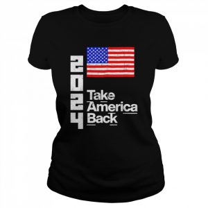 Donald Trump 2024 Take America Back President USA Flag T-Shirt Classic Women's T-shirt