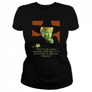 Donald Trump Witch Hunt Trump Halloween Shirt Classic Women's T-shirt