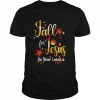 Fall for Jesus he never leaves unisex T- Classic Men's T-shirt