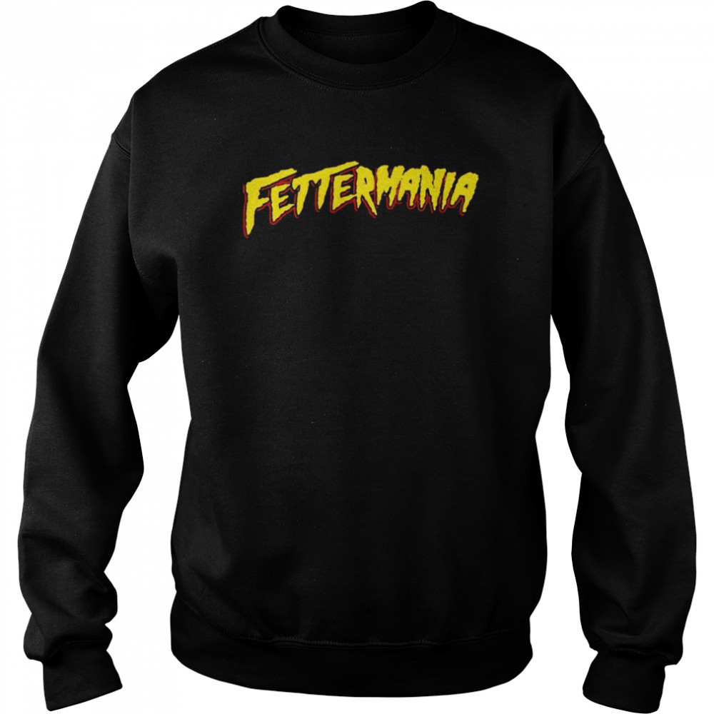 Fettermania  Unisex Sweatshirt