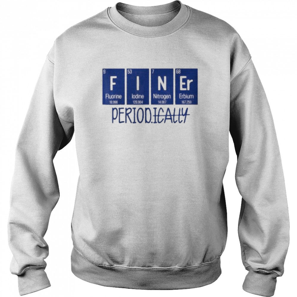 Finer Period Periodic Table Lift Zeta Phi Beta Line Shirt Unisex Sweatshirt