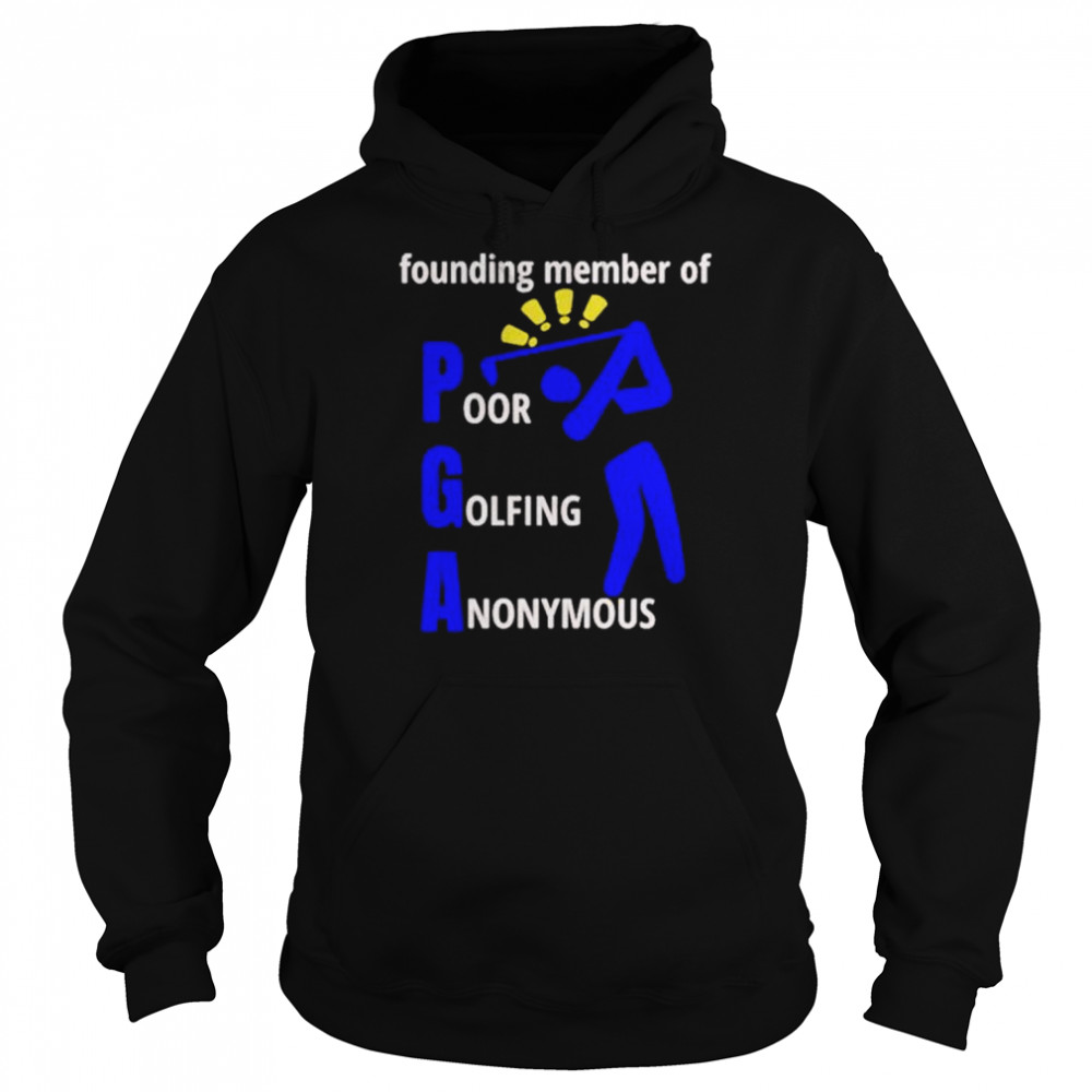 Founding member of poor golfing anonymous  Unisex Hoodie