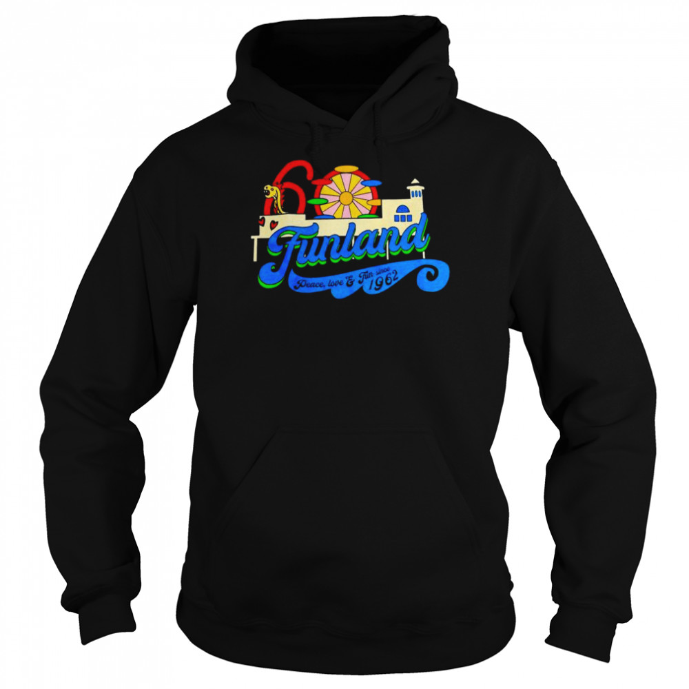 Funland peace love and fun since 1962  Unisex Hoodie