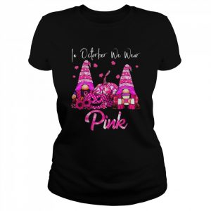 Gnomes Pumpkin in October we wear Pink Halloween  Classic Women's T-shirt