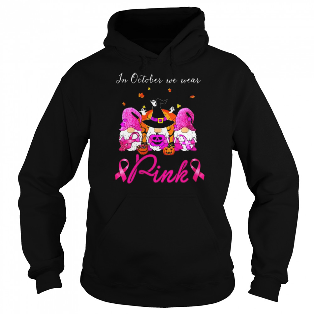 Gnomes Witch in october we wear Pink breast cancer Halloween  Unisex Hoodie