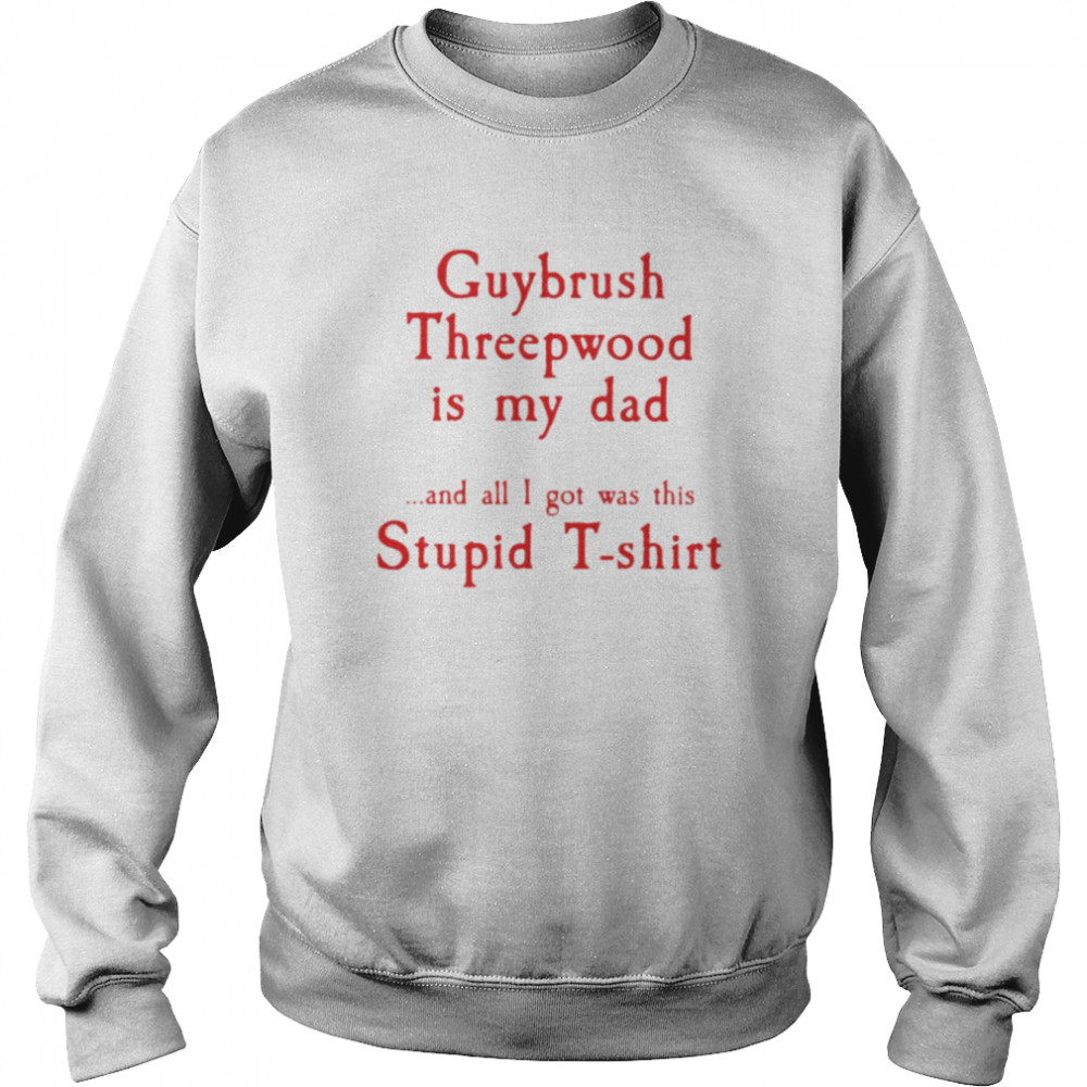 Guybrush threepwood is my dad and all i got was this stupid  Unisex Sweatshirt