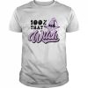 Halloween100 That Witch Funny Shirt Classic Men's T-shirt