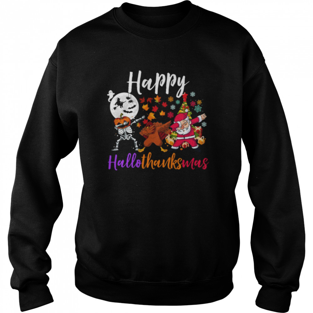 Happy Hallothanksmas Dabbing Skeleton Turkey Santa Halloween Thanksgiving Christmas Holidays  Unisex Sweatshirt