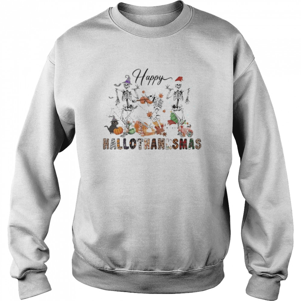 Happy Hallothanksmas Skeleton Happy Halloween 2022 T-Shirt Unisex Sweatshirt