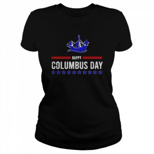 Happy columbus day christopher columbus  Classic Women's T-shirt