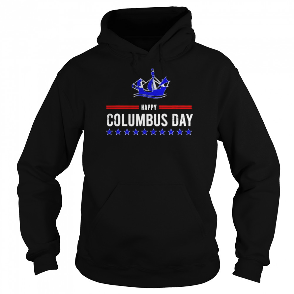 Happy columbus day christopher columbus  Unisex Hoodie