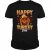 Happy turkey day thanksgiving day  Classic Men's T-shirt