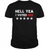 Hell Yea I voted Red  Classic Men's T-shirt