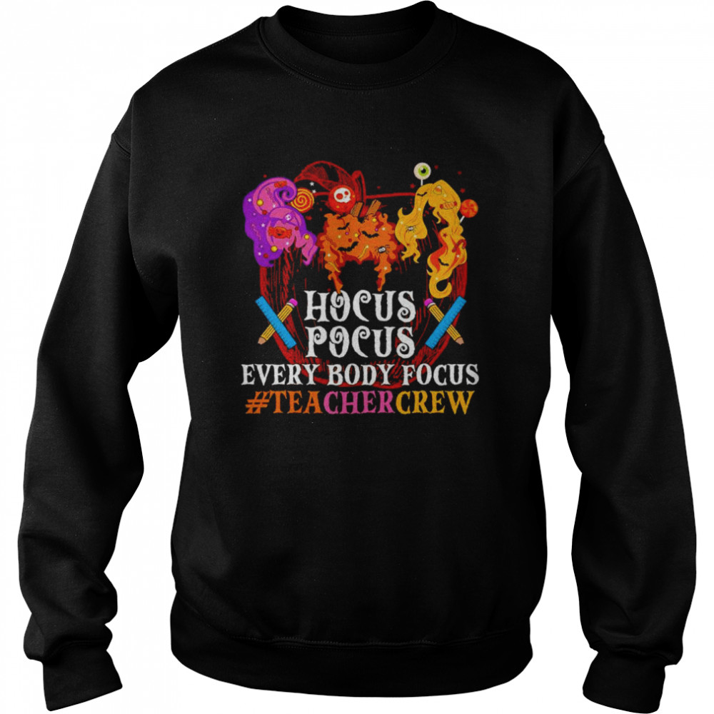 Hocus Pocus everybody focus teacher crew Halloween  Unisex Sweatshirt