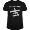 I Can’t Stand A Broke Ass Man Shirt Classic Men's T-shirt