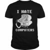 I Hate Computers  Classic Men's T-shirt