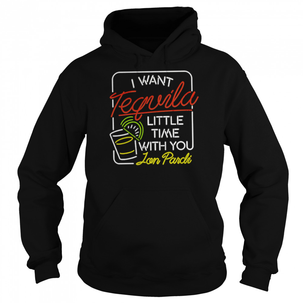 I Want Tequila Jon Pardi  Unisex Hoodie