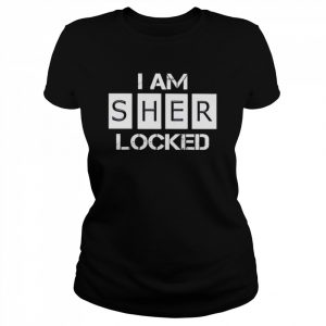 I am sher locked  Classic Women's T-shirt