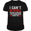 I can’t go to hell because satan has a restraining order  Classic Men's T-shirt