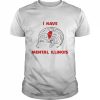 I have mental Illinois T- Classic Men's T-shirt