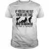 If you see me out there like this mind ya business  Classic Men's T-shirt