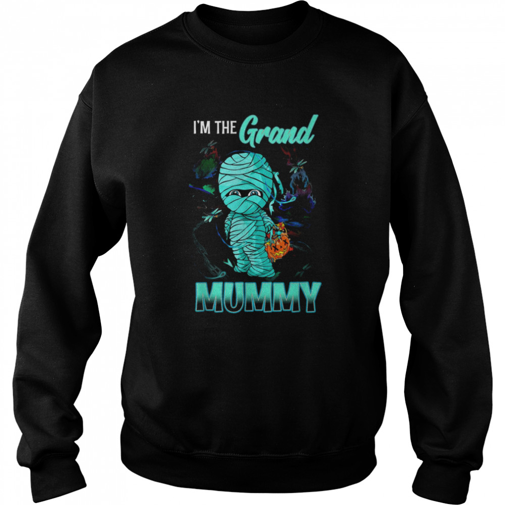 I’m The Grand Mummy Halloween T-Shirt Unisex Sweatshirt