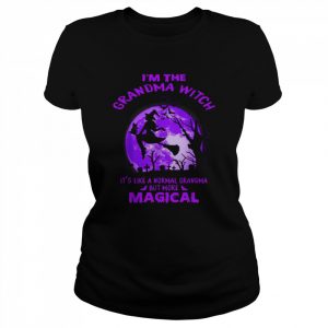 I’m The Grandma Witch Like A Normal Grandma Halloween T-Shirt Classic Women's T-shirt