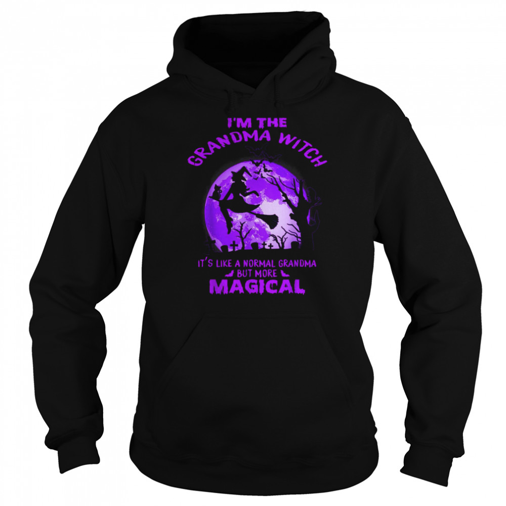 I’m The Grandma Witch Like A Normal Grandma Halloween T-Shirt Unisex Hoodie