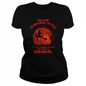 I’m The Grandma Witch Like A Normal Halloween TShirt Classic Women's T-shirt