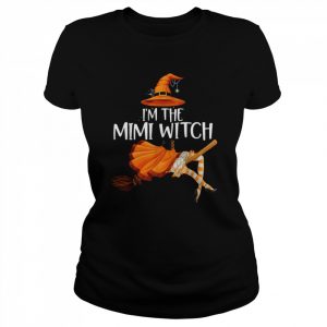 I’m The Mimi Witch Funny Matching Grandma Halloween T-Shirt Classic Women's T-shirt