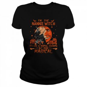 I’m The Nannie Witch Like A Normal Grandma Halloween T-Shirt Classic Women's T-shirt