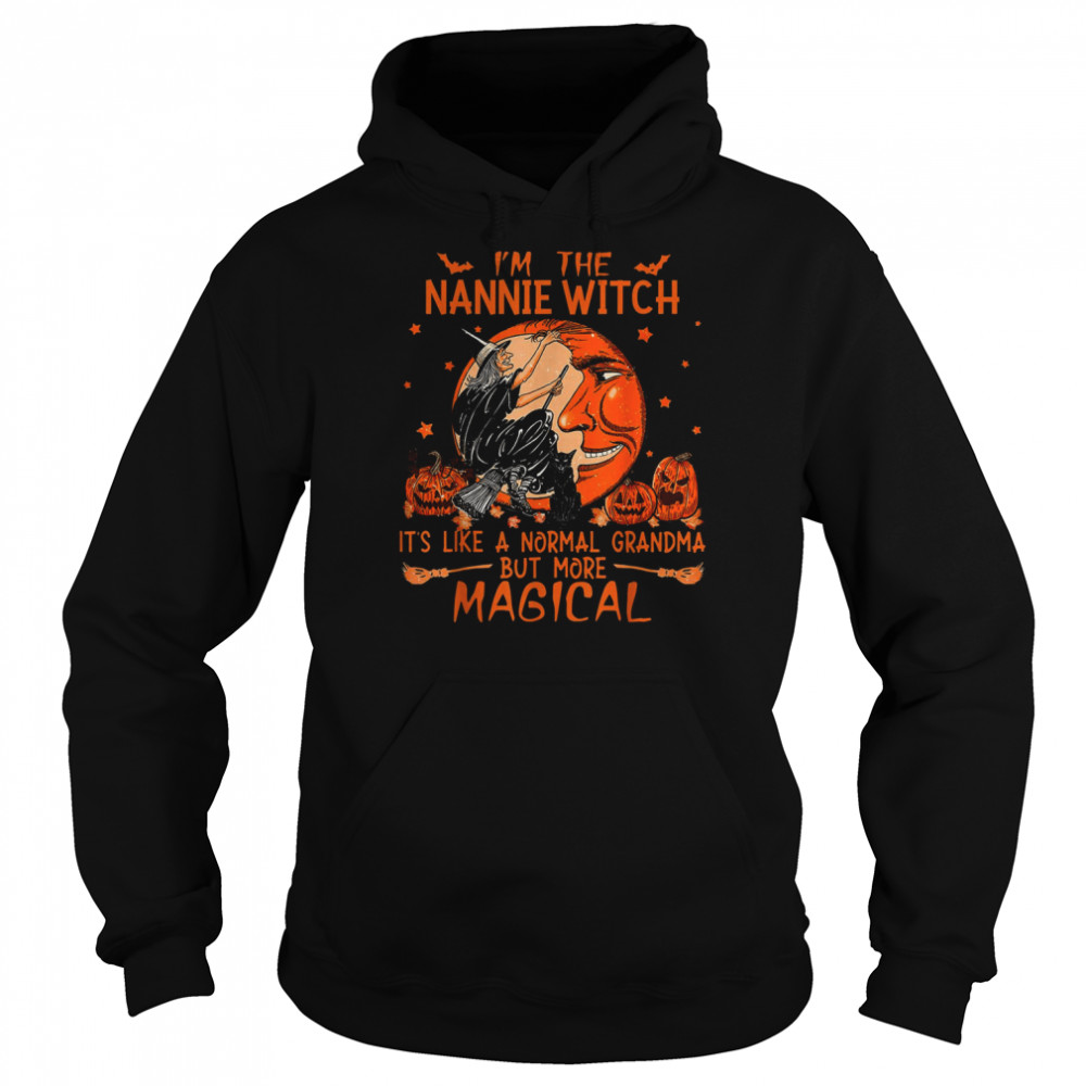 I’m The Nannie Witch Like A Normal Grandma Halloween T-Shirt Unisex Hoodie