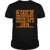 In Case Of Emergency My Blood Type Libya Quotes  Classic Men's T-shirt