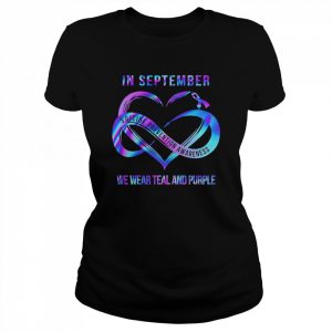 In september we wear teal and purple  Classic Women's T-shirt