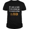 It’s not a raid it’s not a storage issue it’s tre45on  Classic Men's T-shirt