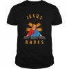 Jesus Raves Fun Art  Classic Men's T-shirt