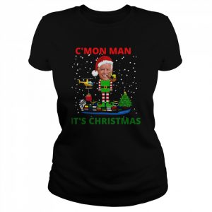 Joe Biden Christmas Funny Joe Biden Come On Man It’s Christmas  Classic Women's T-shirt