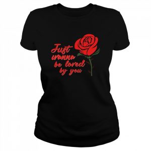 Just Wanna Be Loved By You Defenceless Louis Tomlinson  Classic Women's T-shirt