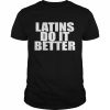 Latins do it better  Classic Men's T-shirt