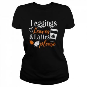 Leggings Leave & Lattes Fall Coffee Season T-Shirt Classic Women's T-shirt