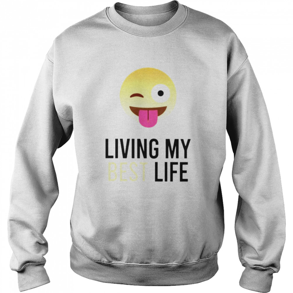 Living my best life smile icon  Unisex Sweatshirt