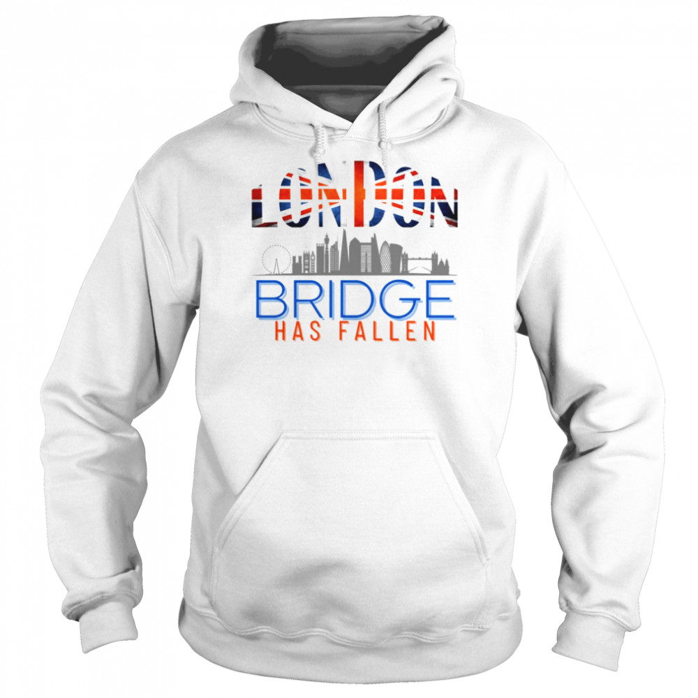 London Bridge Has Fallen  Unisex Hoodie