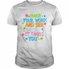 Make Your Mark See Where It Takes You  Classic Men's T-shirt