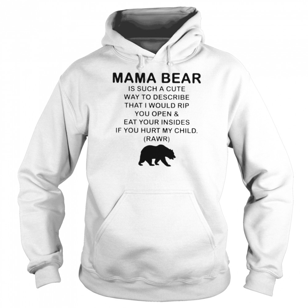 Mama bear is such a cute way to describe  Unisex Hoodie