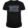 Mama says that alligators are ornery cause they got all them teeth  Classic Men's T-shirt