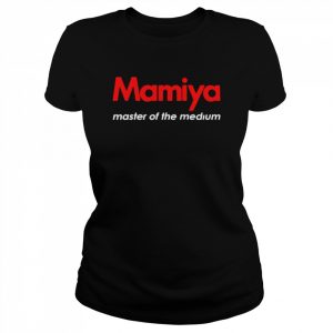 Mamiya master of the medium  Classic Women's T-shirt