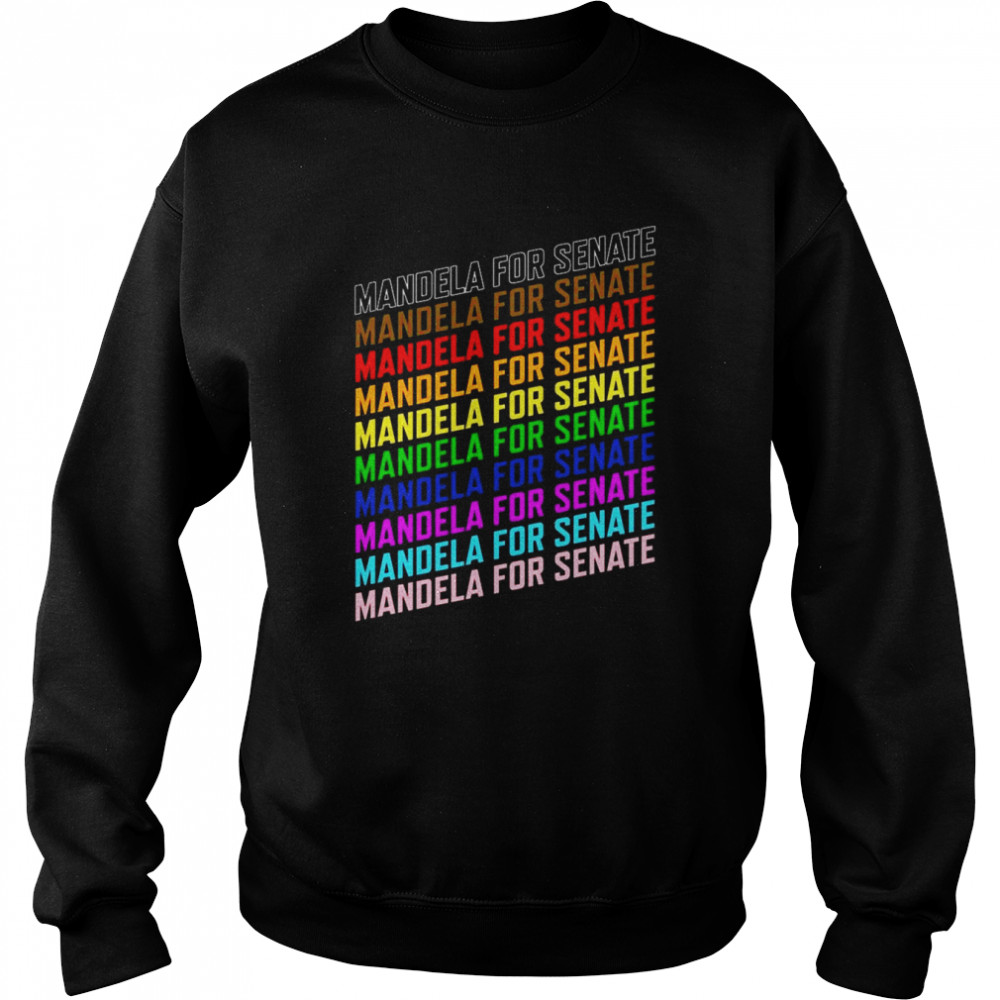 Mandela For Senate 2022  Unisex Sweatshirt