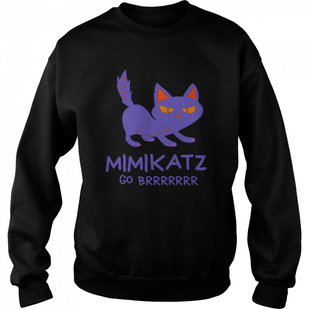 Mimikatz go brrrrrr  Unisex Sweatshirt