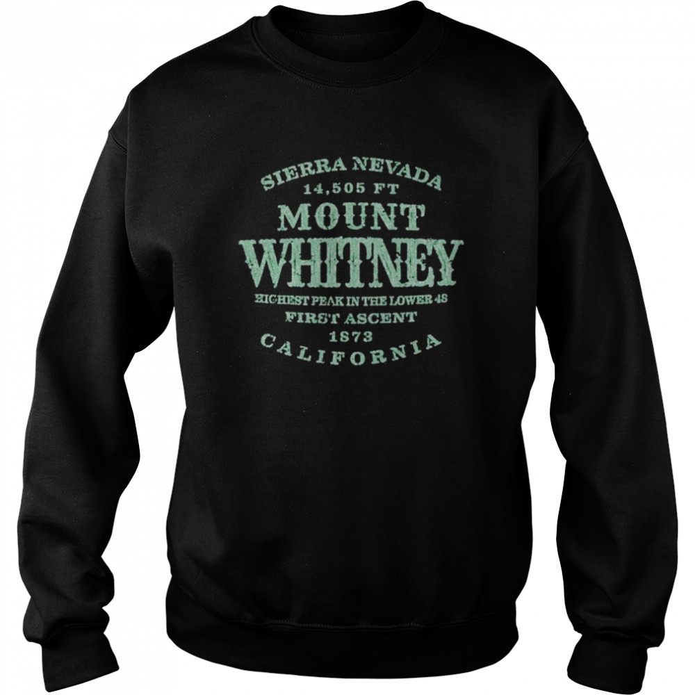 Mount Whitney Ca California Sierra Nevada  Unisex Sweatshirt