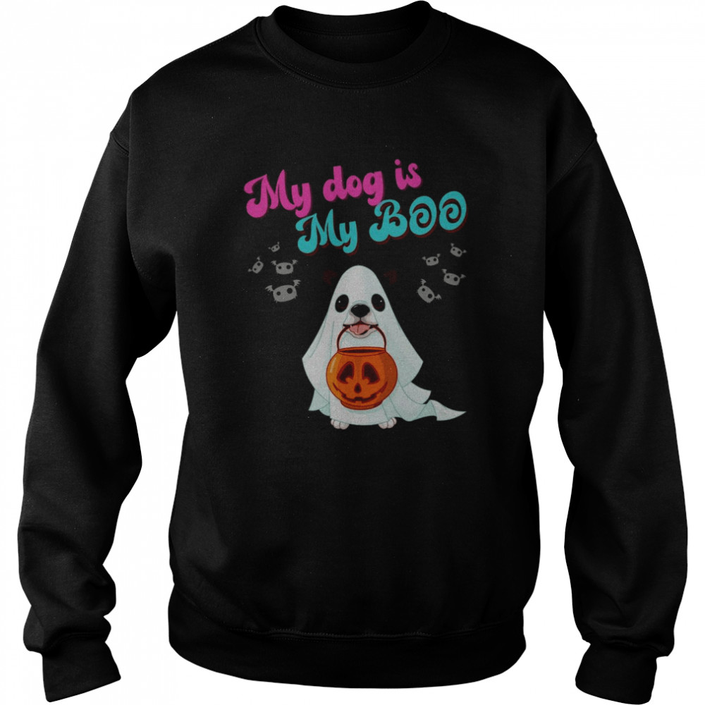 My Dog is My Boo Halloween Shirt Unisex Sweatshirt